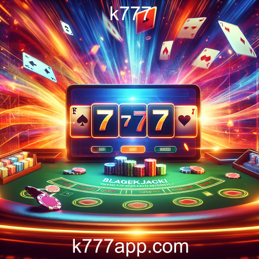 Descubra o Fascinante Mundo do Blackjack no k777